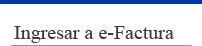 Web2012 - Ingresar a e-Factura - Desconocido